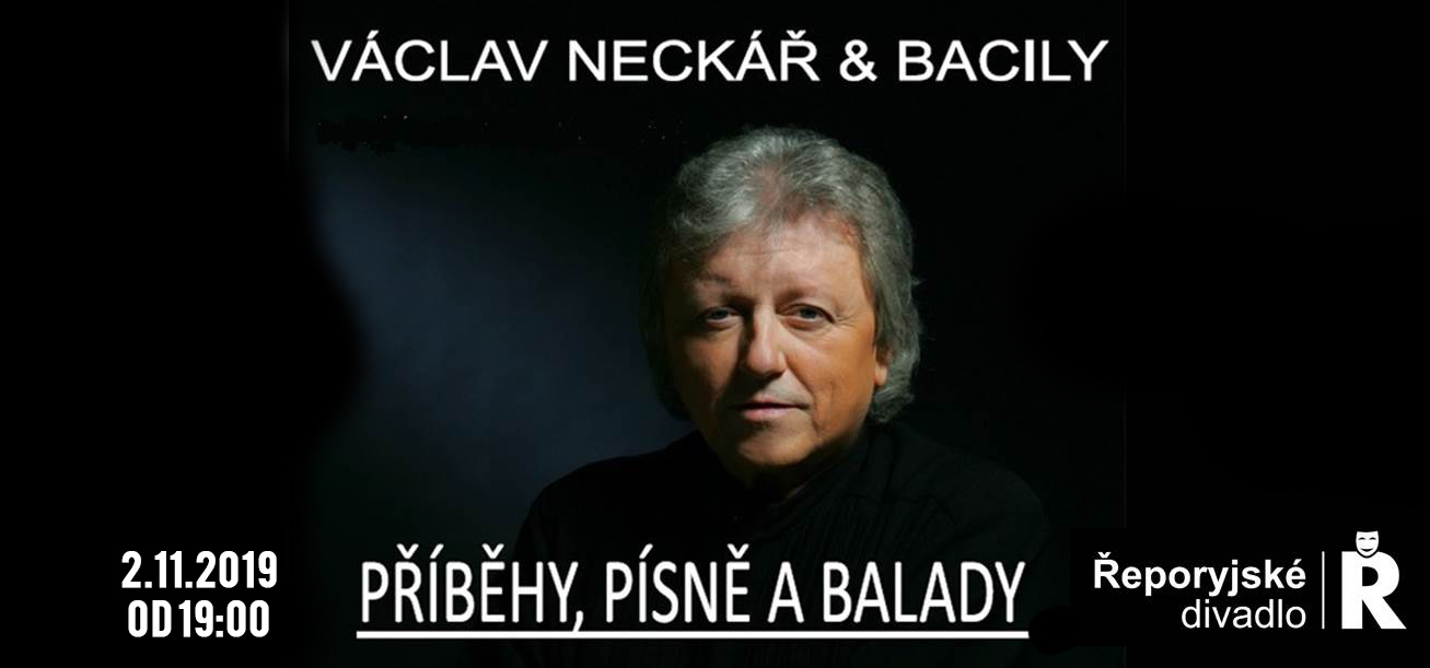 Právě si prohlížíte Václav Neckář a Bacily v Řeporyjích 2.11.2019